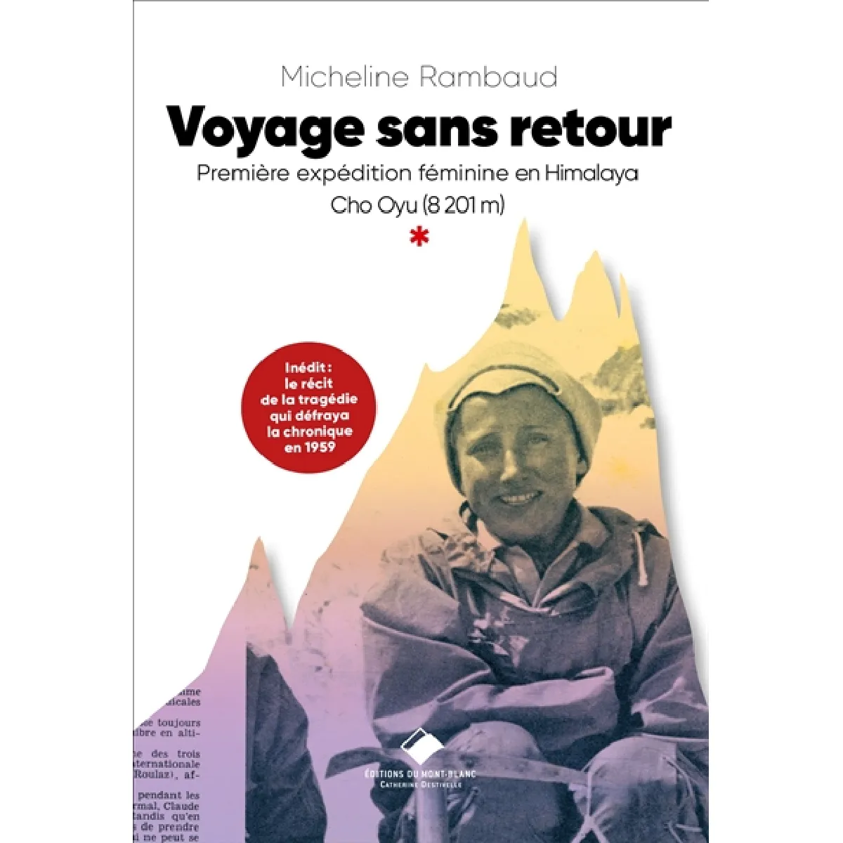 Voyage sans retour : première expédition féminine en Himalaya : Cho Oyu (8201 m)